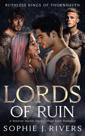 Lords Of Ruin: A Reverse Harem Dark College Bully Romance (Ruthless Kings Of Thornhaven) Paperback  February 25, 2025