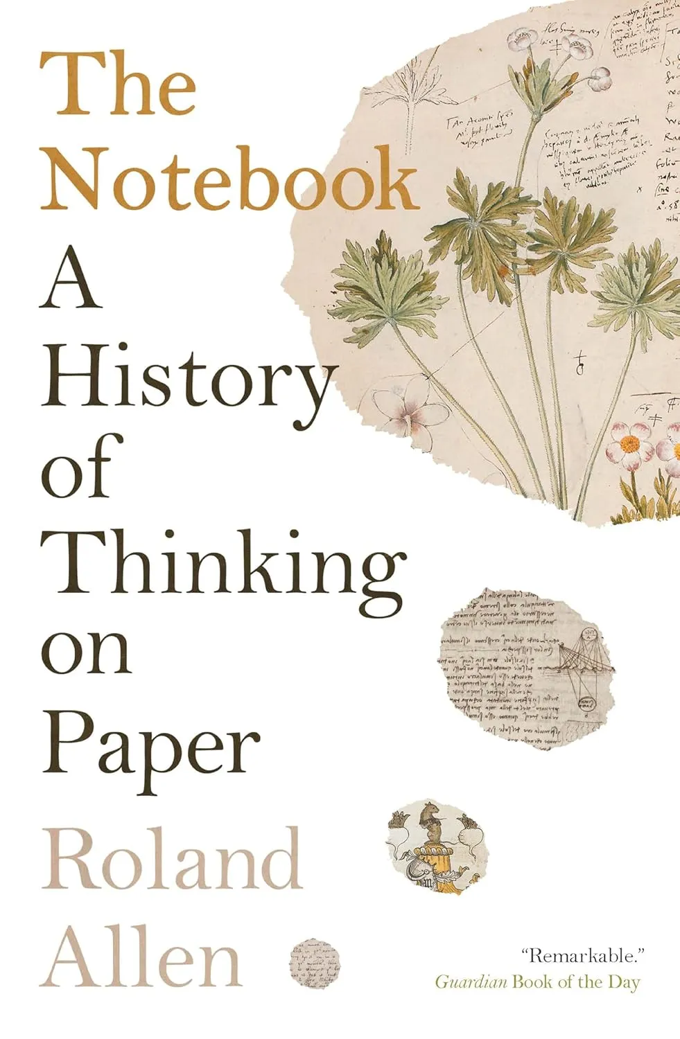 The Notebook: A History of Thinking on Paper Paperback  September 10, 2024
